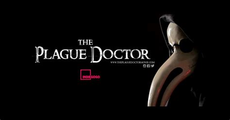 The Plague Doctor | Indiegogo