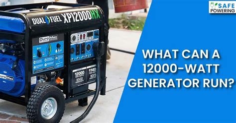 What Can a 12000-Watt Generator Run?-[Will it Fill My Needs]