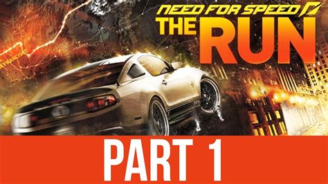 Need for Speed The Run Gameplay Walkthrough Part 1 - RACING ACROSS AMERICA - YouTube