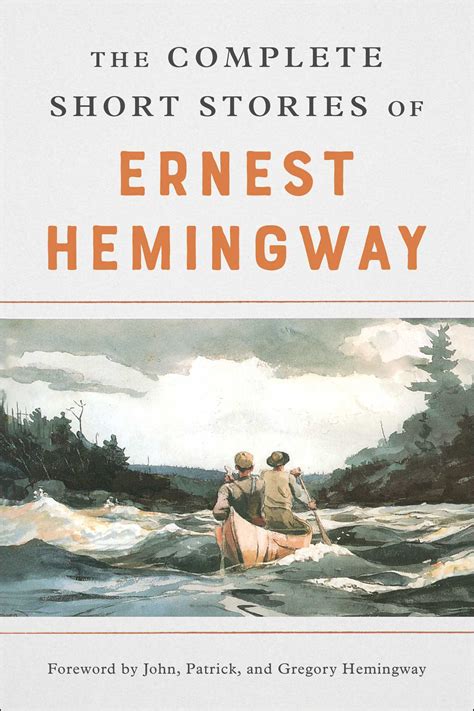 The Complete Short Stories Of Ernest Hemingway | Book by Ernest Hemingway | Official Publisher ...