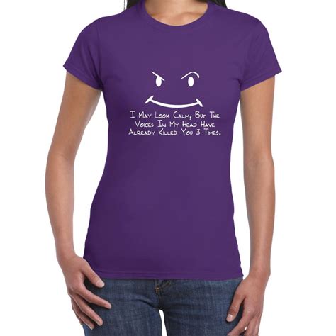 Womens Funny Sayings Slogans T Shirts-I May Look Calm tshirt | eBay