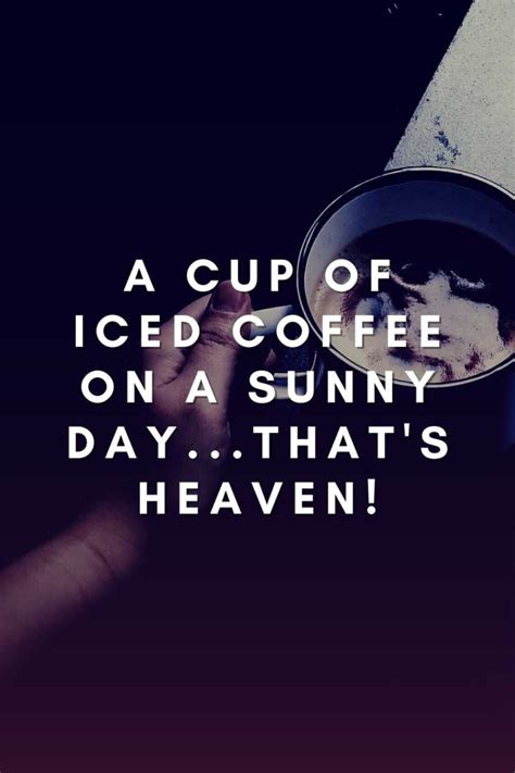 80+ Refreshing Iced Coffee Quotes & Instagram Captions