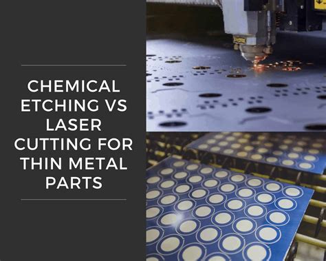 Chemical Etching VS Laser Cutting - Advanced Metal Etching®