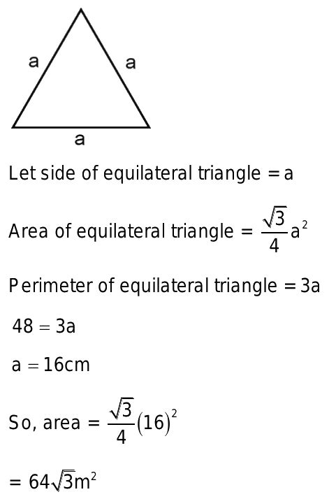 when the perimeter of equilateral triangle is 48cm ,then the area will b