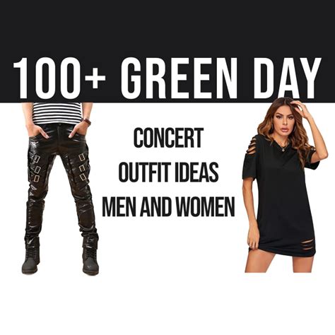 100+ Green Day Concert Outfit Ideas: Men And Women – Festival Attitude