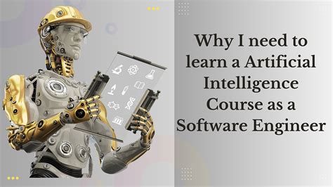 Why I need to learn a Artificial Intelligence Course as a Software Engineer | by Aimore ...