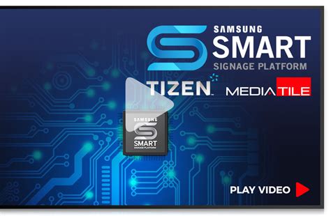 Samsung TIZEN SMART Signage Platform (SSSP) | MediaTile Digital Signage Solutions