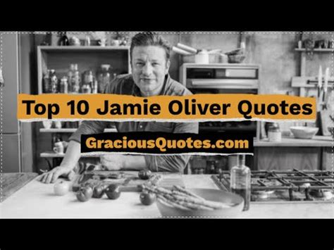 41 Inspirational Jamie Oliver Quotes (FOOD)