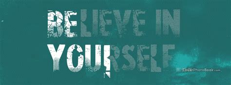 Inspirational Believe in Yourself Facebook Cover - Quotes