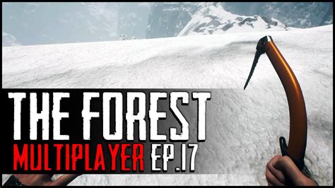 The Forest Multiplayer - Ep.17 : Top of the Mountain! - YouTube