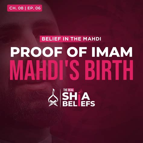 8/6: Is There No Sahih Shia Hadith Proving Imam Mahdi's Birth? | The Real Shia Beliefs - The ...