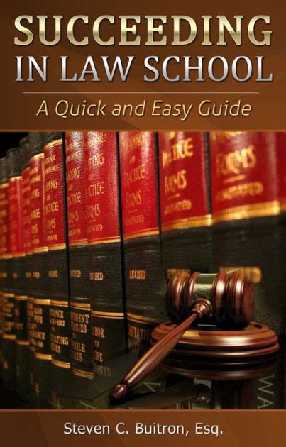 Succeeding at Law School: A Quick and Easy Guide by Steven C. Buitron | NOOK Book (eBook ...