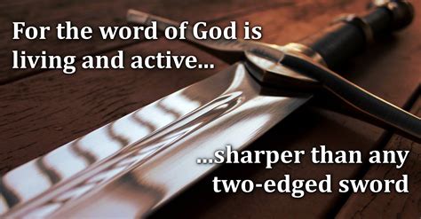 THE TWO-EDGED SWORD - THE WORD OF GOD.