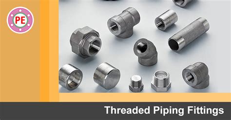 Piping Materials : Threaded Fittings – The Piping Engineering World