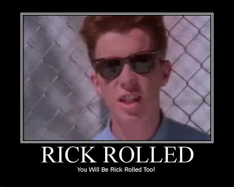 Rick Roll'D - RickRoll'D Photo (18586299) - Fanpop