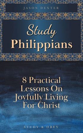 Philippians 8 Lesson Bible Study Guide Ebook With Discussion Questions