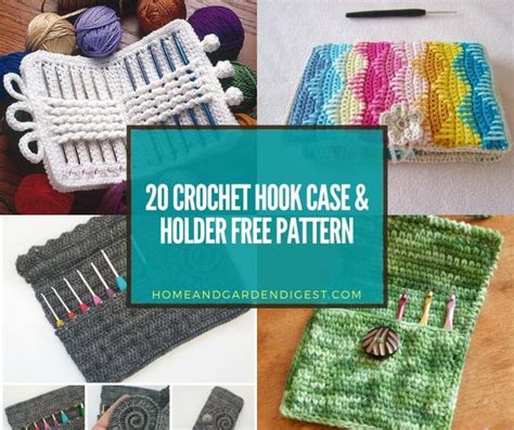 20 Crochet Hook Case & Holder Free Patterns For 2022