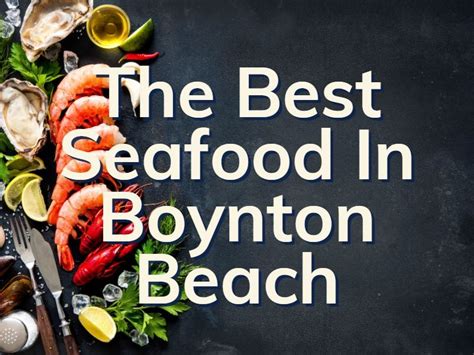 Seafood Restaurants In Boynton Beach | The Best Seafood In Boynton Beach