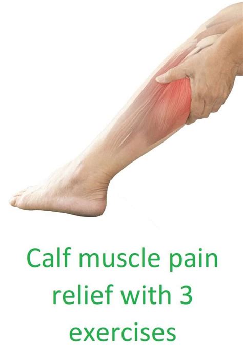 Calf muscle pain cause and treatment with exercises for relief