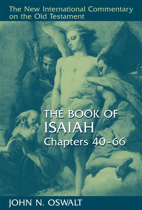 The Book of Isaiah, Chapters 40–66 (The New International Commentary on the Old Testament ...