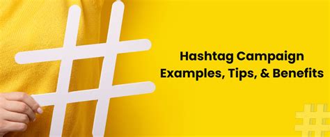 Hashtag Campaigns: Examples, Tips, & Benefits - Socialwalls Blog