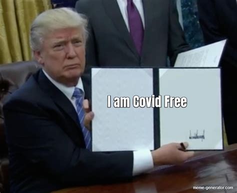 I am Covid Free - Meme Generator