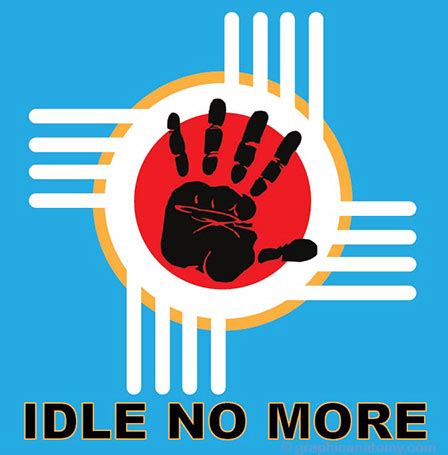 Idle No More: The Indigenous Peoples' Movement | Idle No More