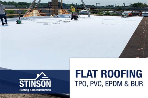 Top 5 Advantages of PVC Flat Membrane Roofs - Stinson Services