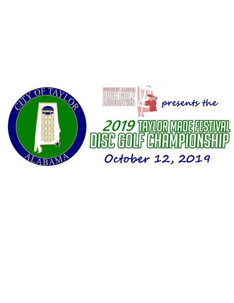 2019 Taylor Made Festival Disc Golf Championship (2019, Southeast Alabama Disc Golf Association ...