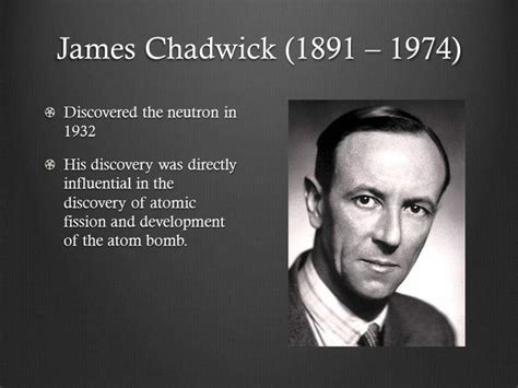 'It happened today, 1932 The neutron is discovered English physicist James Chadwick was later ...