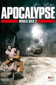 ‎Apocalypse: The Second World War (2009) directed by Isabelle Clarke, Daniel Costelle • Reviews ...