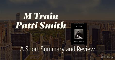 M Train by Patti Smith - A Short Summary & Review