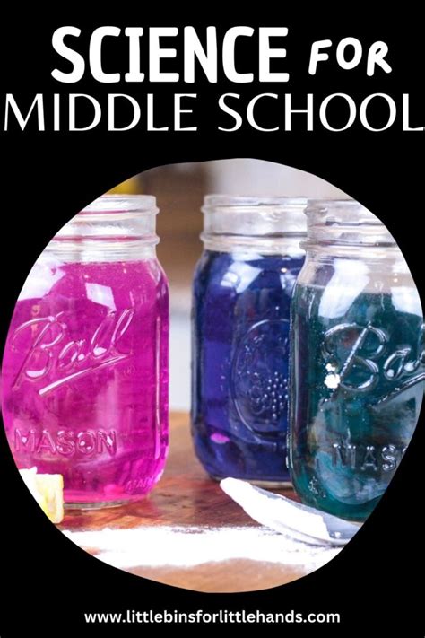 Science Experiments For Middle Schoolers - Little Bins for Little Hands