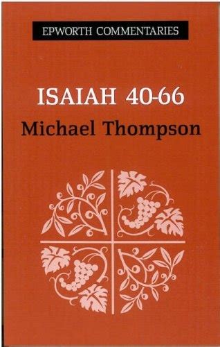 Isaiah: Chapters 40-66 by Michael E. W. Thompson (9780716205500) | Best Commentaries Reviews