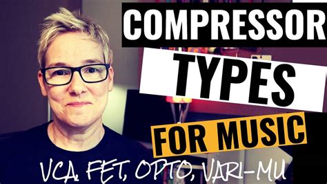 Audio Compressor Types Explained: VCA, FET, Optical & Vari-mu