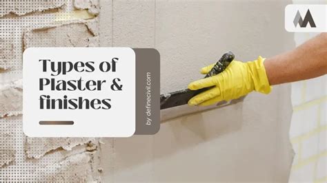 Types of Plaster & Finishing for walls – Interior – Definecivil