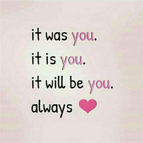 It Will Always Be You Quotes