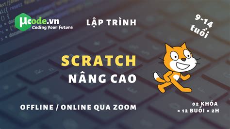 Scratch - Lập trình nâng cao | uCode.vn - Lập trình tương lai của bạn