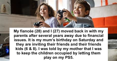 Man gets angry at mom after she claims he 'must entertain' children at her birthday ...