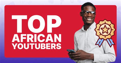 Top 23 South African YouTubers to Check on YouTube - Viralyft