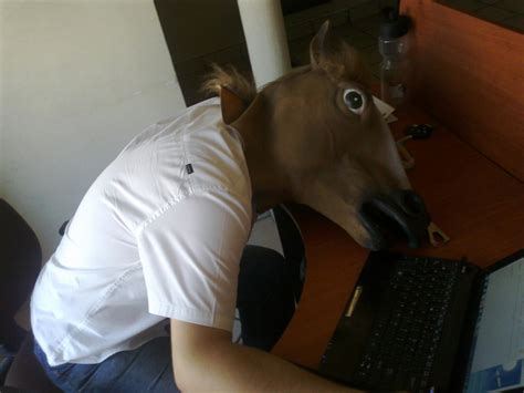 They see me workin´ , They Hatin´ | Horse Head Mask | Know Your Meme