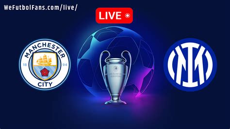 LIVE Manchester City vs Inter Milan watch UCL Final Live in India, Nepal, Bangladesh