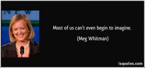 Meg Whitman Quotes. QuotesGram