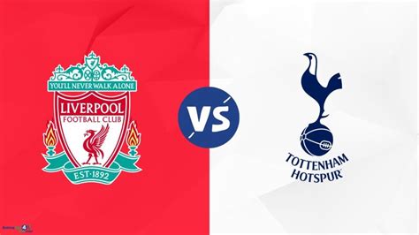 Liverpool vs Tottenham Hotspur Predictions & Tips