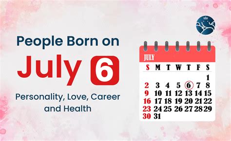 People Born on July 6 Personality, Love, Career, And Health