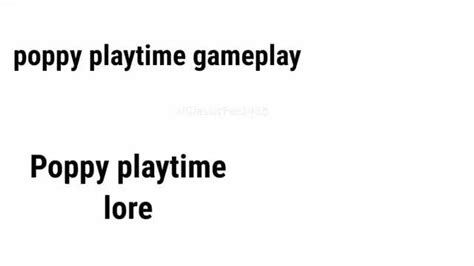 Poppy playtime gameplay Poppy playtime lore - iFunny