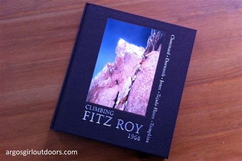 Book Review: Climbing Fitz Roy, 1968 - Argosgirl Outdoors