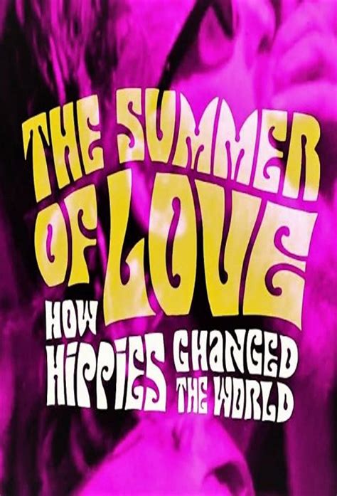 The Summer of Love: How Hippies Changed the World - TheTVDB.com