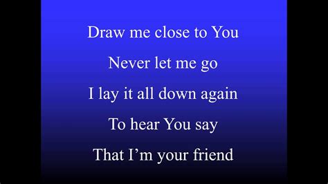 Draw me close to you michael w smith chords - mahamye