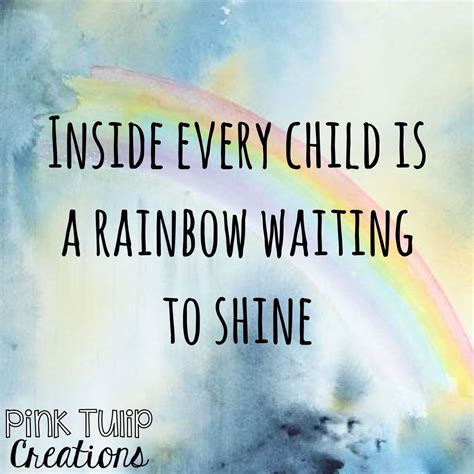 Classroom Rainbow Quotes For Kids - ShortQuotes.cc